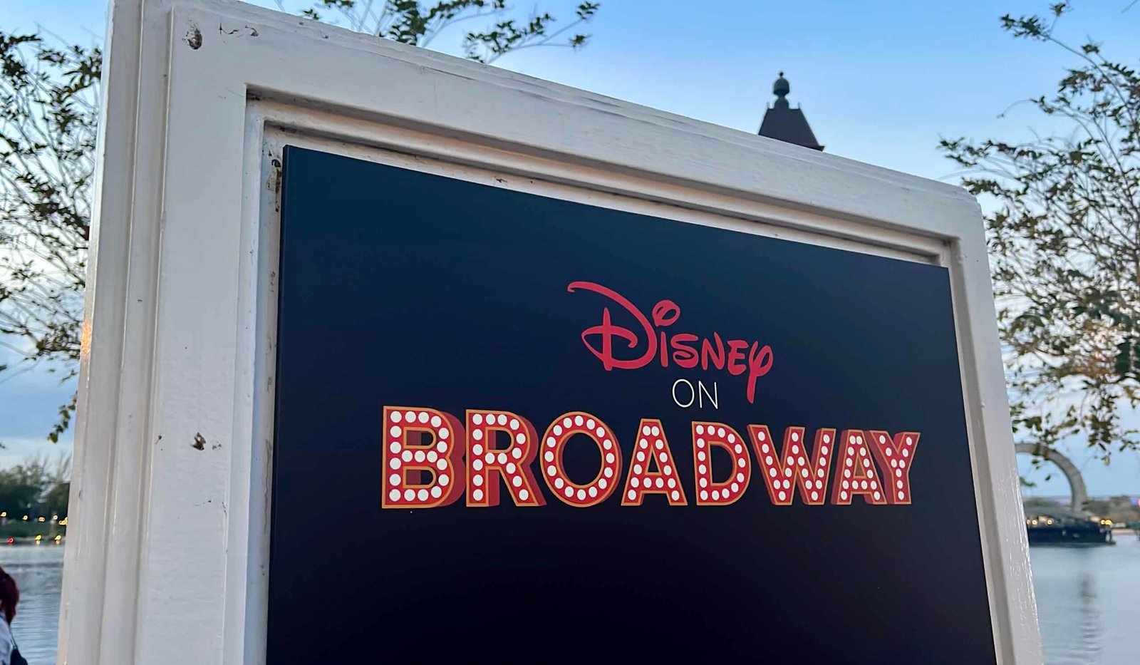 Disney on Broadway sign outside of EPCOT's American Pavilion theatre during the International Festival of the Arts.